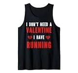 No necesito un San Valentín que tengo corriendo el día de San Valentín Camiseta sin Mangas
