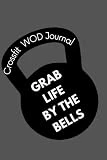 Crossfit WOD Journal: Crossfit WOD Journal: Crossfit Workout Journal - WOD Logbook - Exercise Planner - Cross Training Tracking Diary WOD Book | Track WODs + Benchmarks + Personal Records | 120 Pages