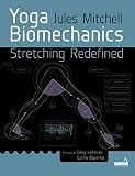 Yoga Biomechanics: Stretching redefined