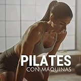 Pilates con Máquinas