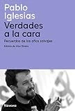 Verdades a la cara
