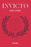 Invicto: Logra Más, Sufre Menos: Entrenamiento mental para lograr más y sufrir menos (AUTOAYUDA Y SALUD) - Español
