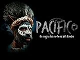 Pacifico. Un viaje a los confines del hombre.