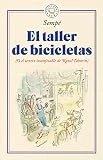 El taller de bicicletas: (O el secreto inconfesable de Raoul Taburin) (BLACKIE BOOKS)