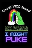 Crossfit WOD Journal: Crossfit WOD Journal: Crossfit Workout Journal - WOD Logbook - Exercise Planner - Cross Training Tracking Diary WOD Book | Track WODs + Benchmarks + Personal Records | 120 Pages
