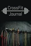The ULTIMATE CrossFit WOD Journal - Workout Planner - Exercise Logbook | Track WODs, Personal Records, Food Intake, Hydration, Sleep Time, Body Measurements, etc. | List Of Favorite WODs