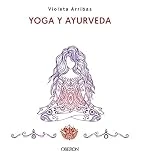Yoga y Ayurveda. Edición 2023 (Libros singulares)