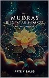 Mudras Bienestar y Danza vol. 1: Arte y salud
