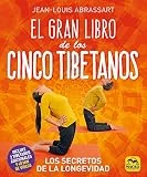 Gran Libro De Los Cinco tibetanos, Los: Los Secretos de la Longevidad: 8 (Yoga)
