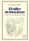 El taller de bicicletas. Nueva edición: (O el secreto inconfesable de Raoul Taburin) (SIN COLECCION)