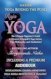 Yoga Beyond the Poses - Raja Yoga: Including A Premium Audiobook: Yoga Nidra Meditation - Mooladhara Chakra Awakening And Healing!: The Ultimate ... The Ultimate Beginner's Guide to Yoga!)